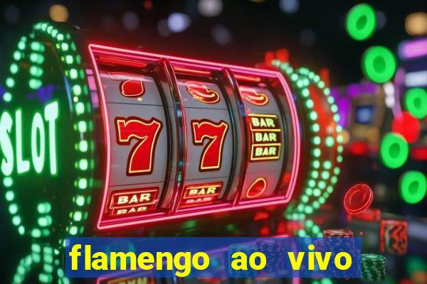 flamengo ao vivo multi tv